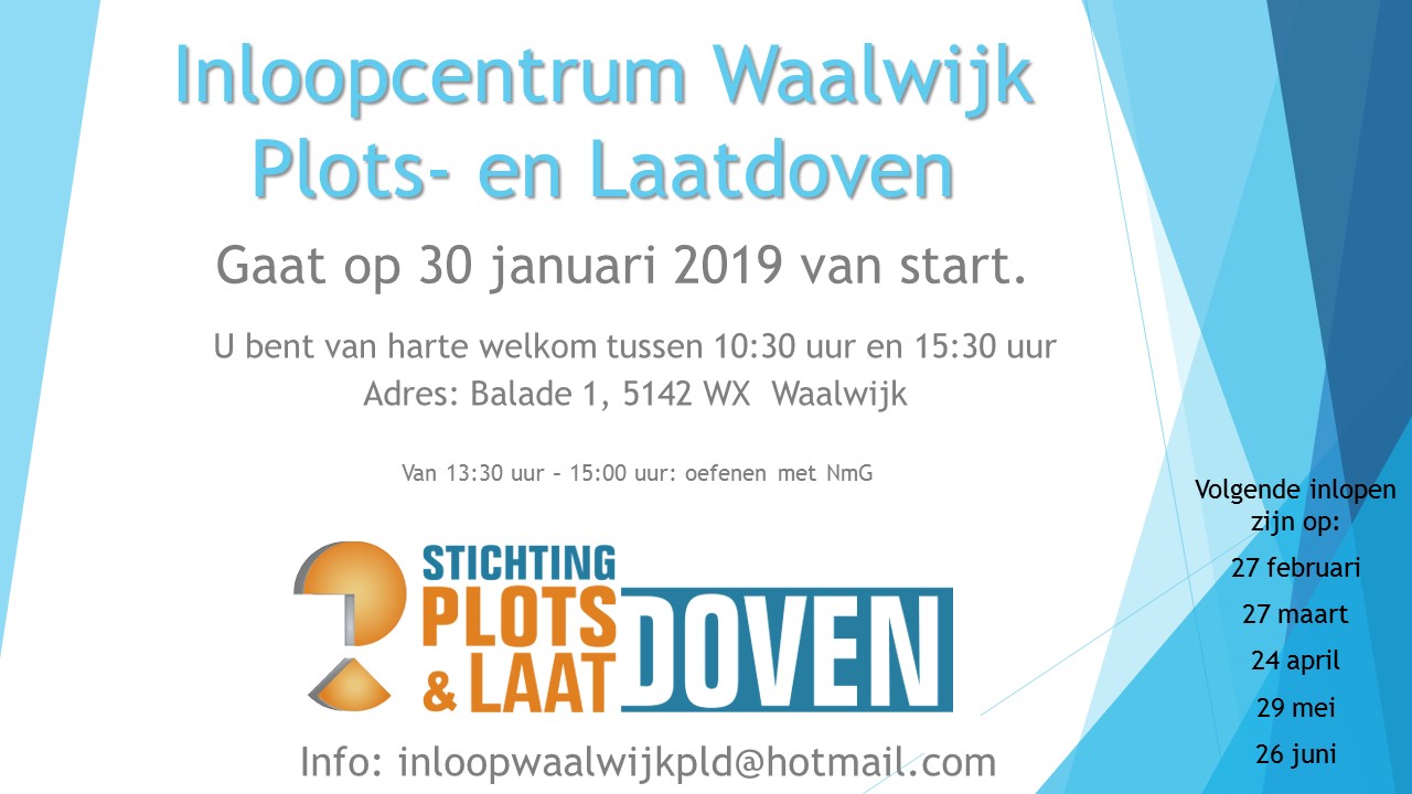 Start van inloopcentrum van de stichting Plots- en Laatdoven in Waalwijk